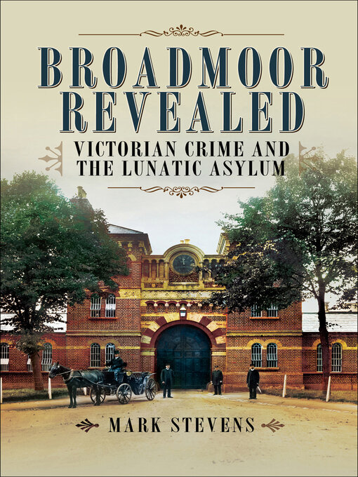 Title details for Broadmoor Revealed by Mark Stevens - Available